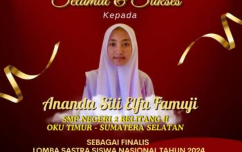 Siti Elfa Famuji Siswi Negeri 2 Belitang II Wakili Sumsel di Ajang LS2N 2024 Tingkat Nasional