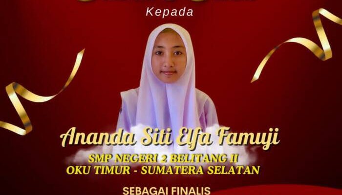 Membanggakan! Siti Elfa Famuji Siswi SMP Negeri 2 Belitang II Wakili Sumsel di Ajang LS2N 2024 Tingkat Nasional